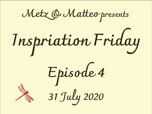 Metz & Matteo Inspiration Friday Episode 4 Image.