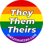 They/Them/Theirs Pronoun | Pinback Button | 1in