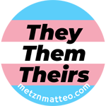 They/Them/Theirs Pronoun | Pinback Button | 1in