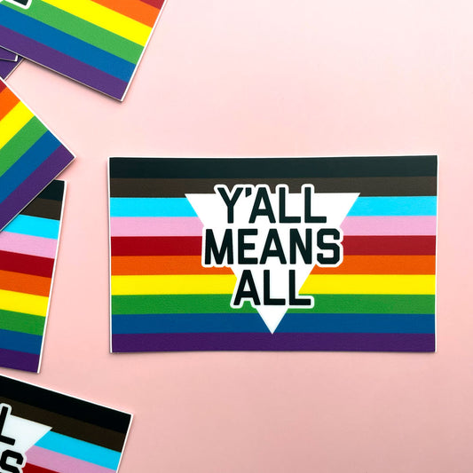Y'all Means All Sticker | Vinyl Sticker